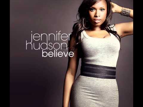 Jennifer Hudson - Believe