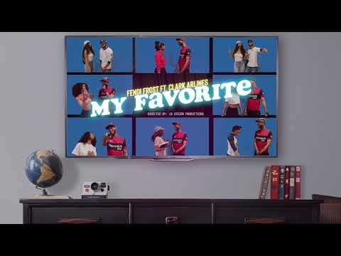 My Favorite - Fendi Frost Ft. Clark Airlines