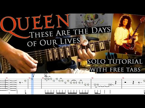 Queen - These Are The Days Of Our Lives guitar solo lesson (with tablatures and backing tracks)