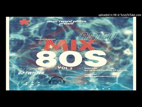 Retro 80s Mix Vol 2-Dj Twister & Music Record Editions (Edicion 80s)
