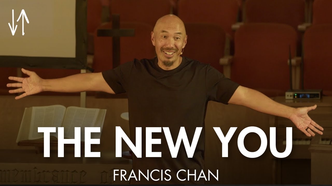 The New You (Ephesians Pt. 18) | Francis Chan