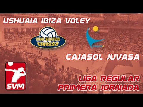 SVM1617 - Jornada 1 - Ushuaïa Ibiza Voley - Cajasol Sevilla