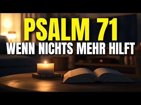 PSALM 71 – Gottes Antwort auf Depression, wenn nichts mehr hilft!