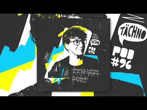 Rich Vom Dorf - TAECHNOPOD #96  (january 2022)