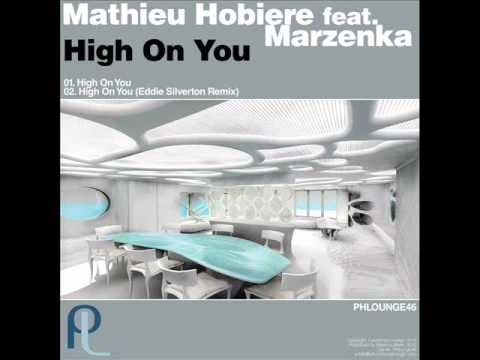 Mathieu Hobiere Featuring Marzenka - High On You