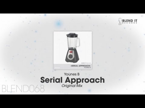 Younes B - Serial Approach (Original Mix)