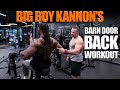 Barn Door Back Workout with Big Boy Kannon