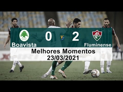 Boavista 0 x 2 Fluminense Melhores Momentos Boavista x Fluminense 23/03/2021