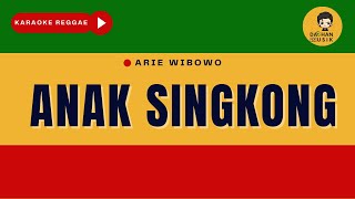Download lagu ANAK SINGKONG Arie Wibowo by Daehan Musik... mp3