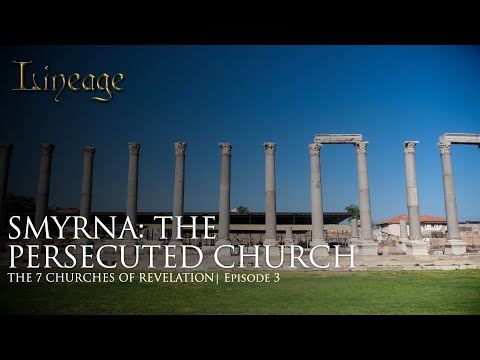 Smyrna: The Persecuted Church