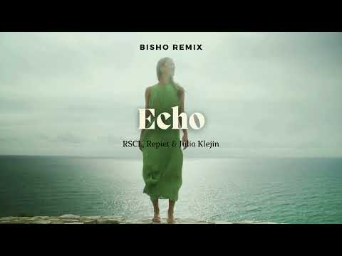 RSCL, Repiet & Julia Klejin - Echo (Bisho Afro House Remix)
