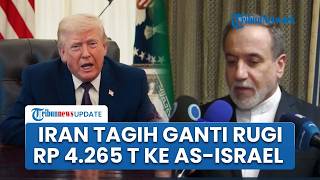 Iran Ajukan Tuntutan Ganti Rugi Rp 4,2 Ribu Triliun ke AS dan Israel atas Dampak Perang Besar