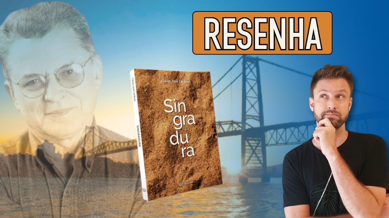 RESUMO da obra SINGRADURA,  de Flávio José Cardozo | Análise e comentários | Vestibular UFSC