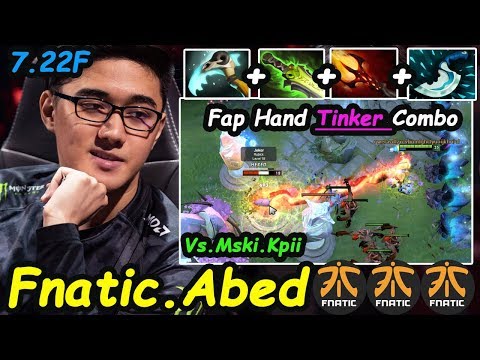Fnatic Abed - [Tinker] A-GOD 10K INSANE MAGIC BURST Fap hand Combo Dota 2 7.22 Pro Gameplay