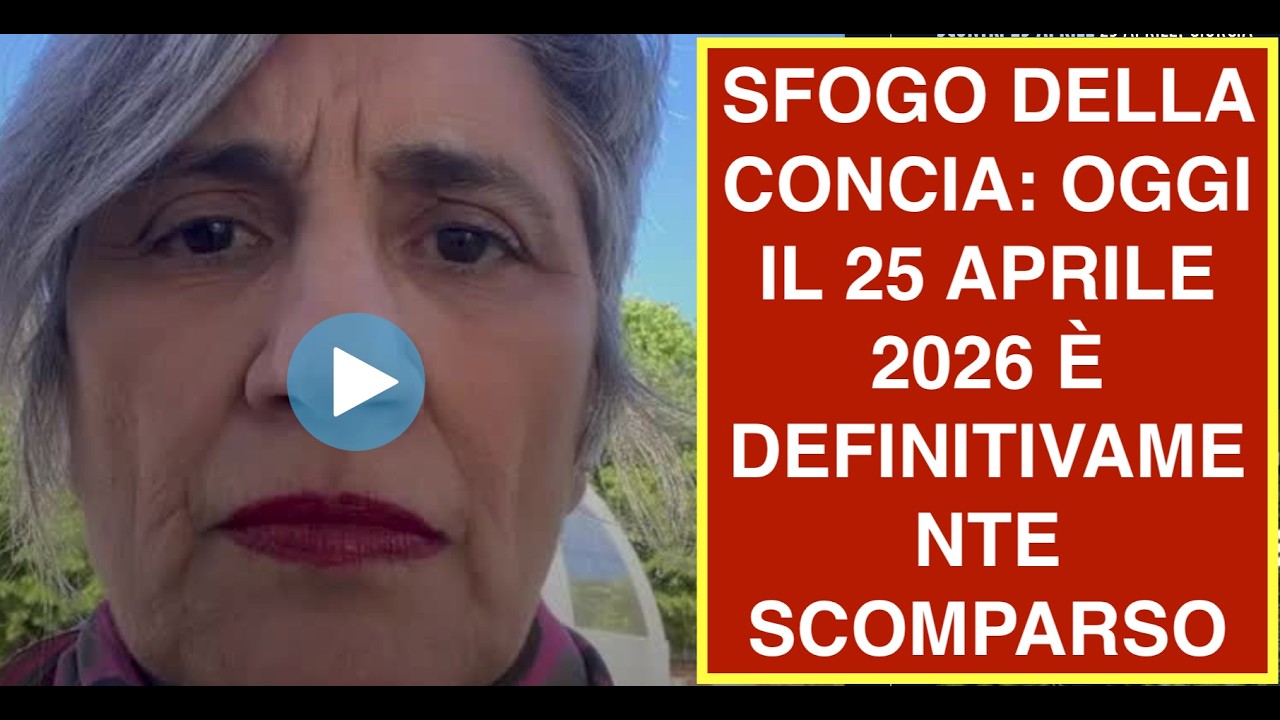 SFOGO DELLA CONCIA: OGGI IL 25 APRILE 2026 È DEFINITIVAMENTE SCOMPARSO