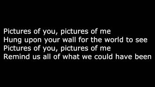 The Last Goodnight - Pictures of You ( Lyrics )