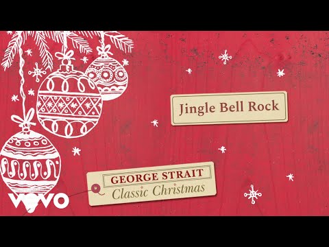 Jingle Bell Rock - George Strait