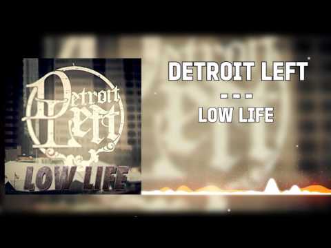 ▲Detroit Left - Low Life▲(2014)