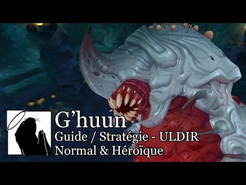G'huun (Héroïque) | Guide & Stratégie