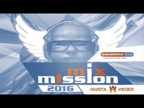 Anatol Weber - Sunshine Live 'Mix Mission 2016' (25.12.2016) [Trance]