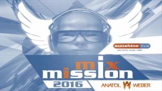 Anatol Weber - Sunshine Live 'Mix Mission 2016' (25.12.2016) [Trance]