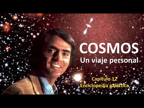 🎦 Cosmos de Carl Sagan - Capítulo 12. Enciclopedia galáctica