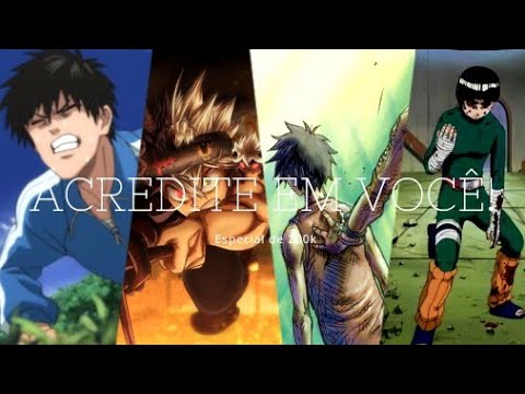 Acredite em Você! - Animes Motivacionais (Especial 200k)