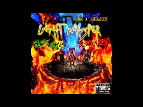 YUNG SHIVA - LIGHT WHISPER 🌟✨ FT.ROCKNIZZA PROD. X LASELVABEATS✮
