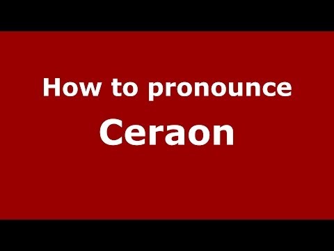 How to pronounce Ceraon (Greek/Greece) - PronounceNames.com