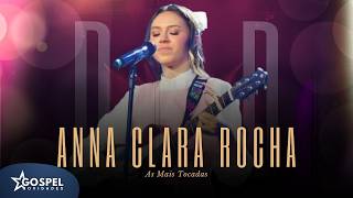 Anna Clara Rocha | As Mais Tocadas [Vol.4]