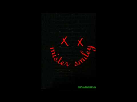 Mister Smiley-Fuck The World