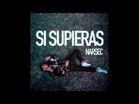 Narsec - Si Supieras