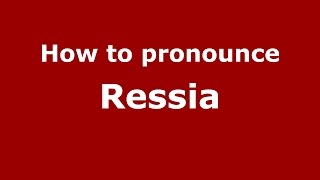 How to pronounce Ressia