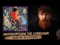 ALBUM OF THE F CKING YEAR SmokeDope2016 The Comedown Reaction