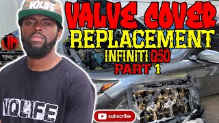 How to replace valve cover gasket infiniti q50 3.7 (PART 1)