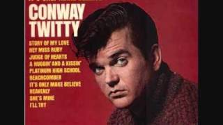 CONWAY TWITTY     The Pickup