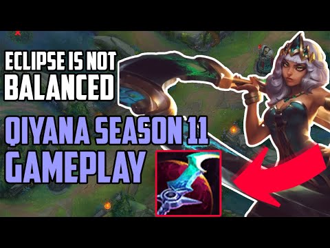 QIYANA IS BROKEN IN SEASON 11 - (ECLIPSE YIKES)