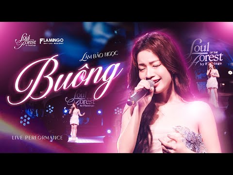 BUÔNG - LÂM BẢO NGỌC bùng nổ cảm xúc tại Soul of The Forest với HIT đình đám của Bùi Anh Tuấn
