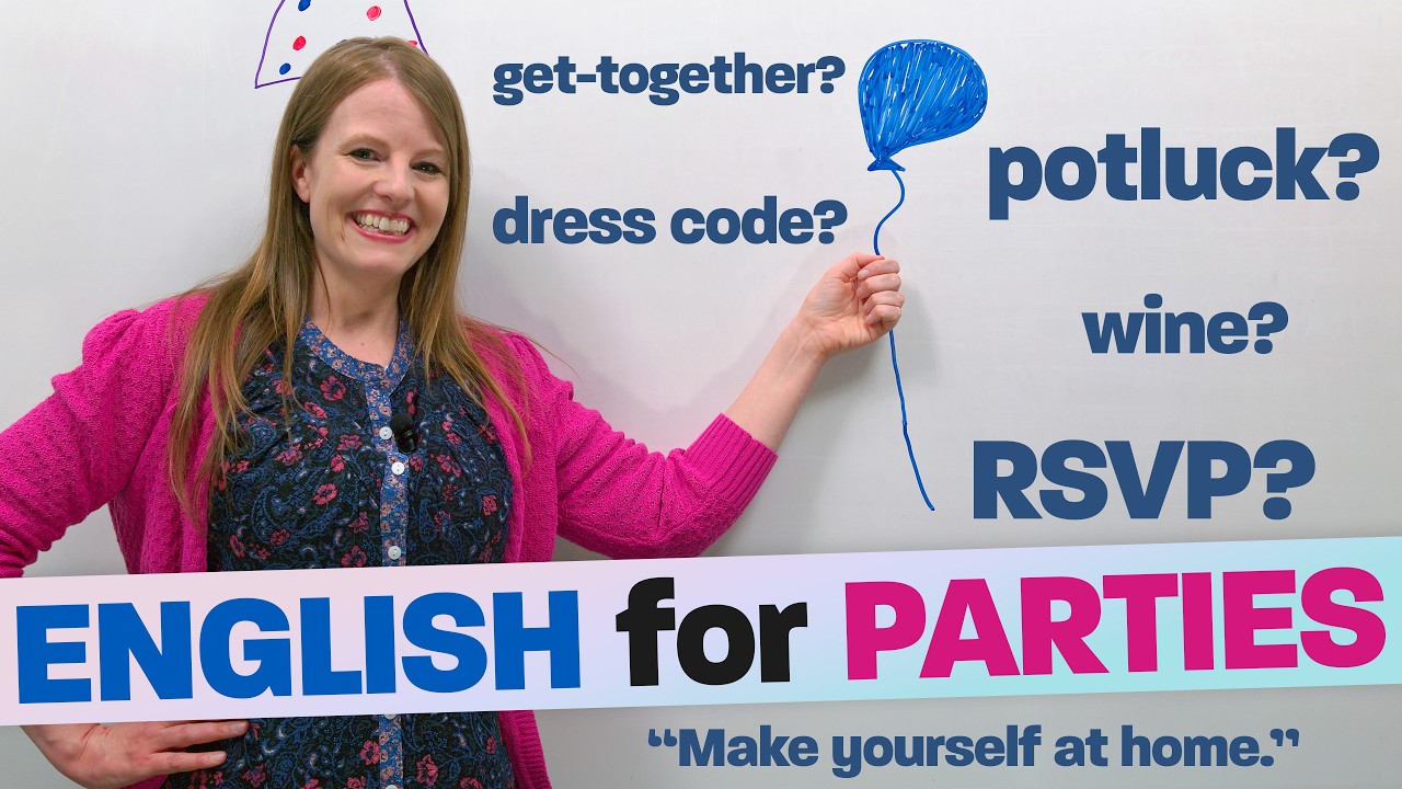 English for Parties: Vocabulary, Expressions, Culture;