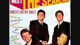 The Searchers......Take Me For What I&#39;m Worth  (live)