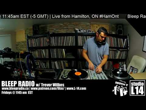 Bleep Radio Live-stream w/ Trevor Wilkes - Dec 3 2017