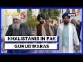 Pakistan News | CNN-News18 Mega Exclusive: Khalistanis In Pakistani Gurudwaras | Latest News