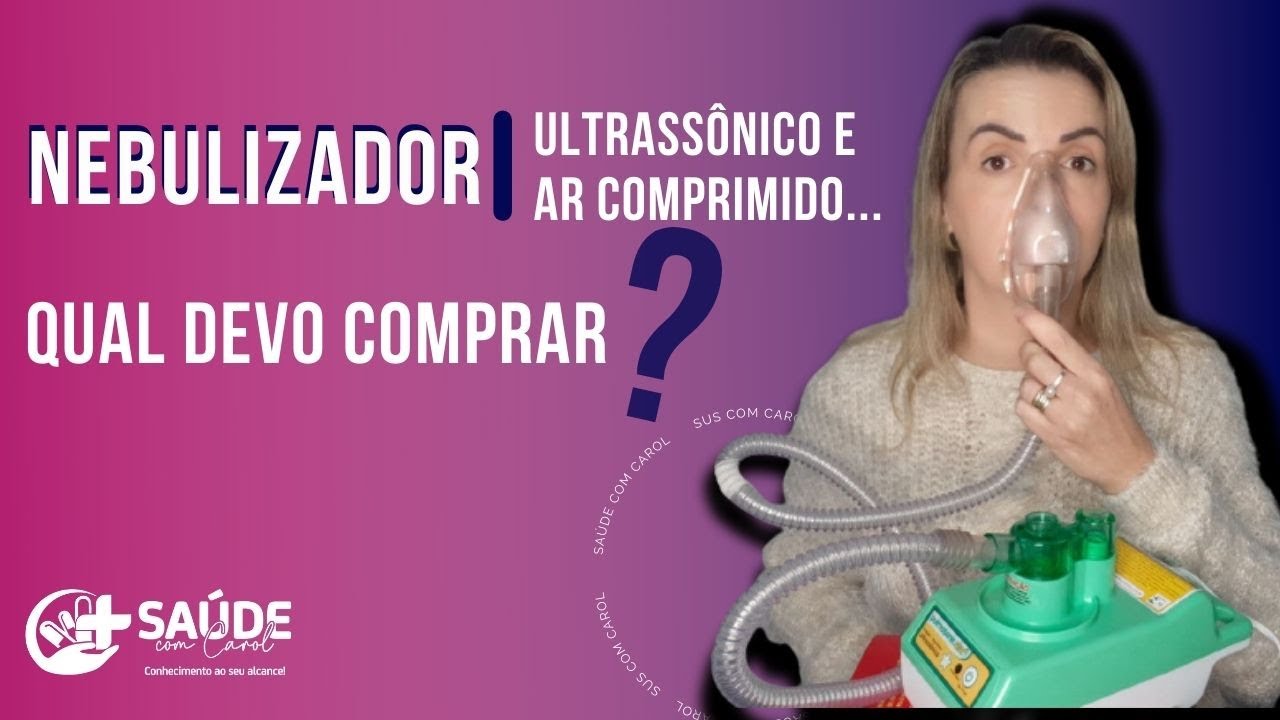 QUAL O MELHOR NEBULIZADOR?