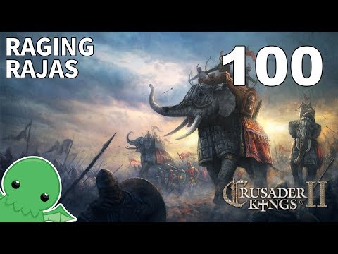 Raging Rajas - Part 100 - Crusader Kings II: Jade Dragon
