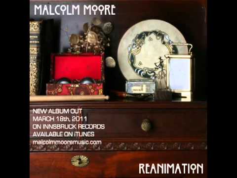 Malcolm Moore Reanmation - SPIRITUAL EYES
