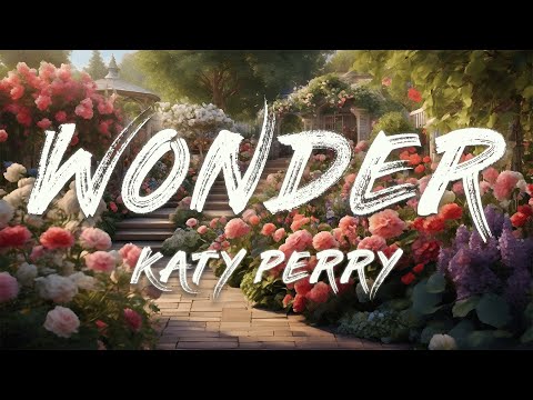 Katy Perry - Wonder (Lyrics)