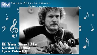 If You Need Me - Gordon Lightfoot ®Lyric Video HD #lyrics #lovesong