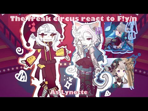 The Freak Circus React To Y/n As Lynette ✧ || Made By Kuramonn 2x||