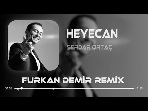 Aradım Seni Çıkıp Sokaklara ( Furkan Demir Remix ) | Serdar Ortaç - Heyecan