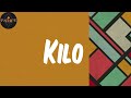 (Lyrics) Kilo - T.I BLAZE